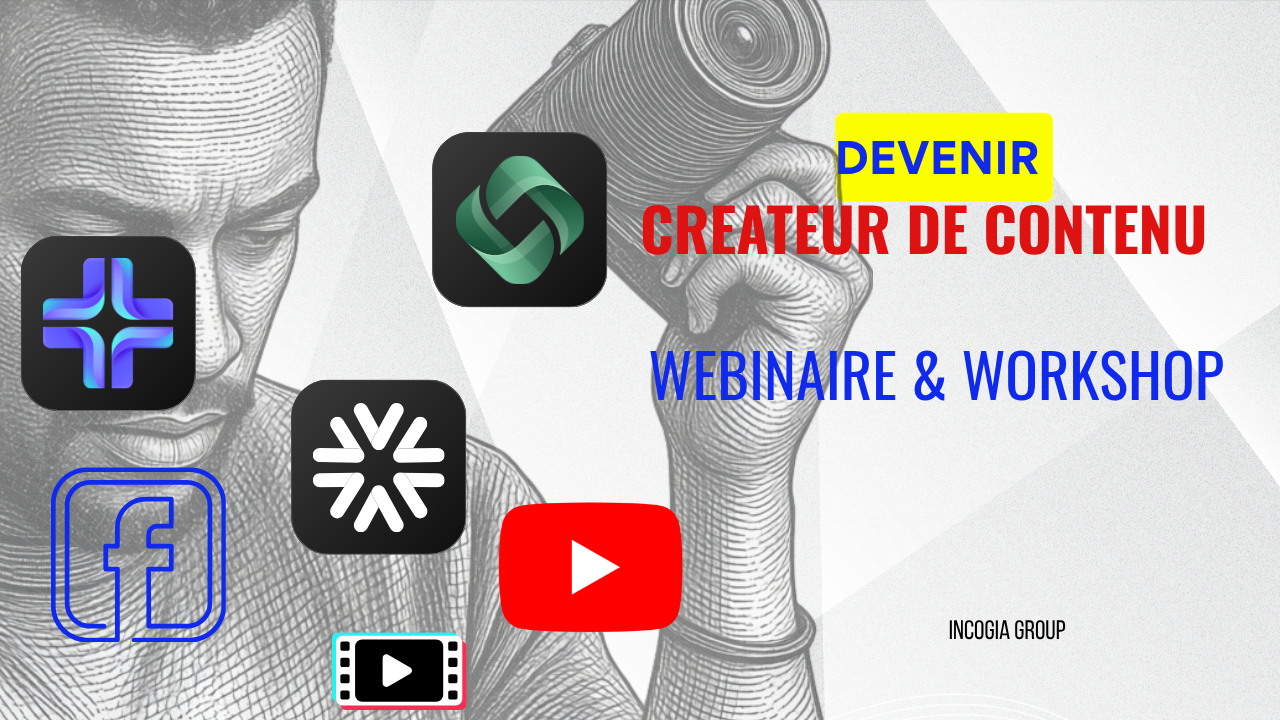 Devenir créateur de contenu : Webinaire & Workshop pratique
